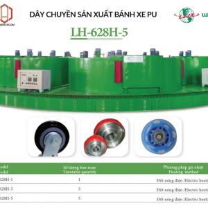 Dây chuyền sản xuất bánh xe PU LH-628H-5-3